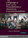 The Language of Law and the Foundations of American Constitutionalism (eBook)